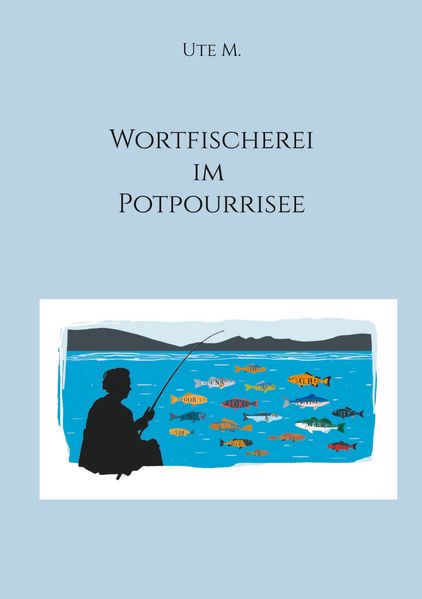 Cover von Wortfischerei im Potpourrisee