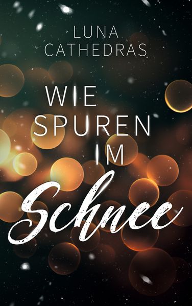 Cover von Wie Spuren im Schnee