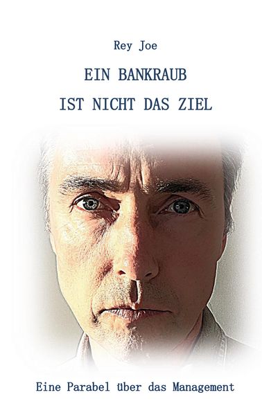 Cover von Ein Bankraub ist nicht das Ziel