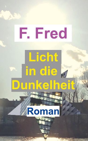 Cover von Licht in die Dunkelheit