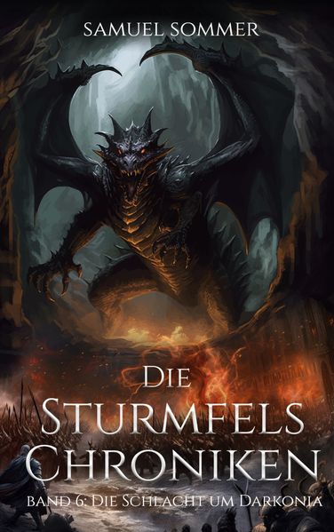 Cover von Die Sturmfels Chroniken Band 6: Die Schlacht um Darkonia