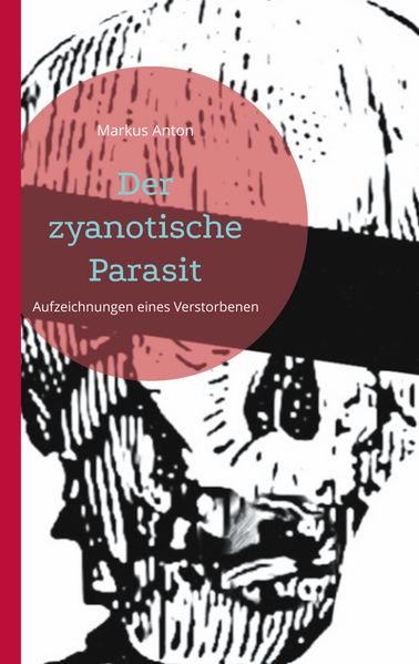 Cover von Der zyanotische Parasit