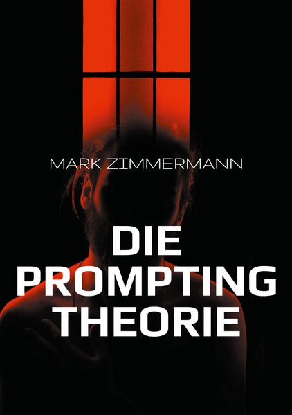 Cover von Die Prompting Theorie