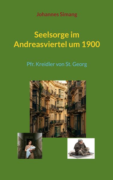 Cover von Seelsorge im Andreasviertel um 1900