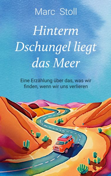 Cover von Hinterm Dschungel liegt das Meer
