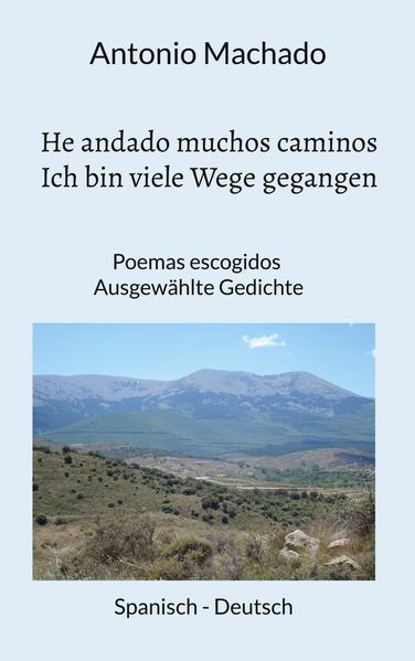 Cover von He andado muchos caminos – Ich bin viele Wege gegangen