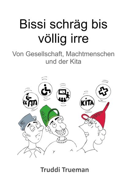Cover von Bissi schräg bis völlig irre