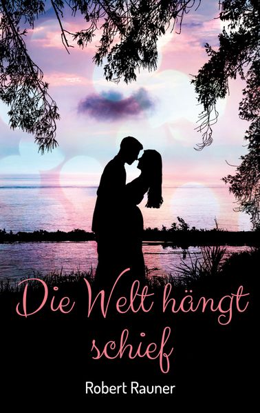 Cover von Die Welt hängt schief
