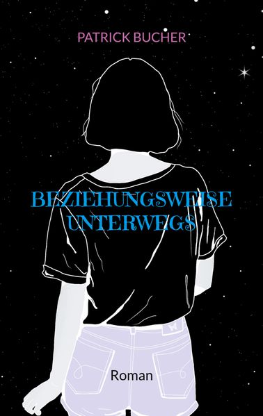 Cover von Beziehungsweise unterwegs