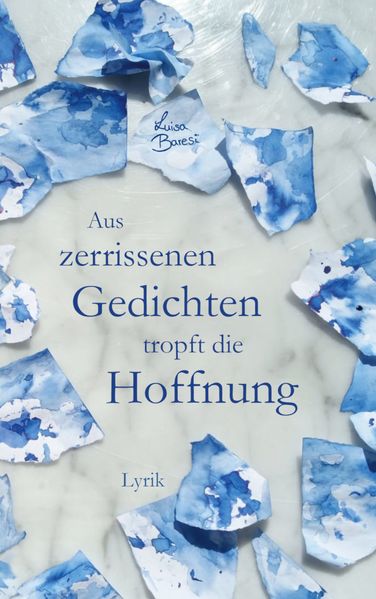 Cover von Aus zerrissenen Gedichten tropft die Hoffnung