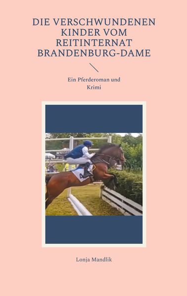 Cover von Die verschwundenen Kinder vom Reitinternat Brandenburg-Dame