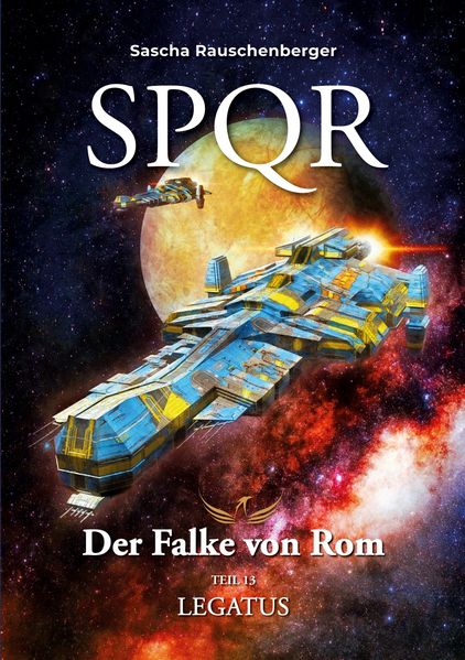Cover von SPQR – Der Falke von Rom: Teil 13 Legatus