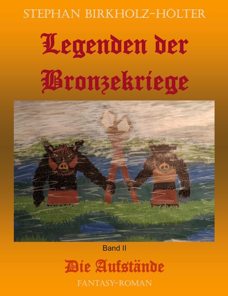 Cover von Legenden der Bronzekriege Band II