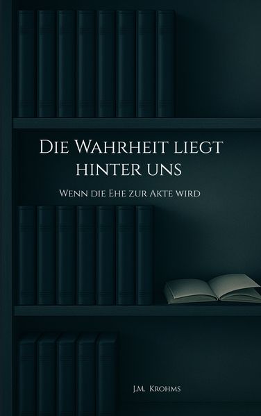 Cover von Die Wahrheit liegt hinter uns