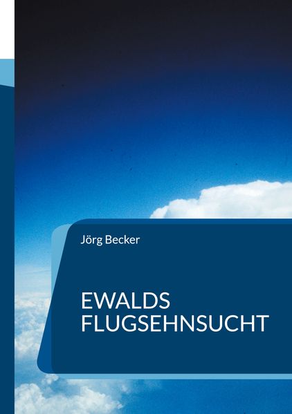 Cover von Ewalds Flugsehnsucht
