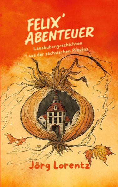 Cover von Felix‘ Abenteuer