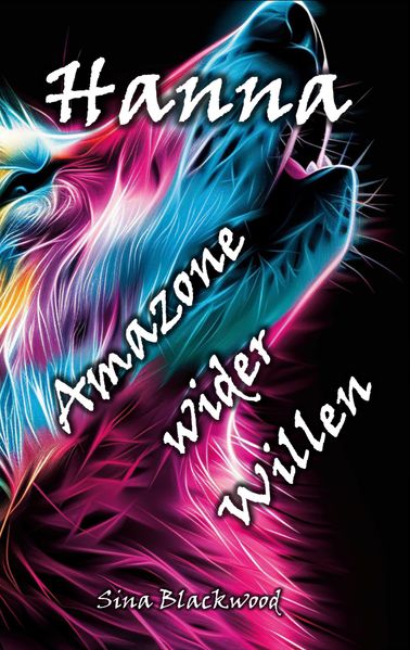 Cover von Hanna – Amazone wider Willen