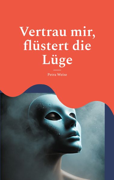 Cover von Vertrau mir, flüstert die Lüge