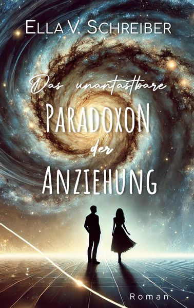 Cover von Das unantastbare Paradoxon der Anziehung