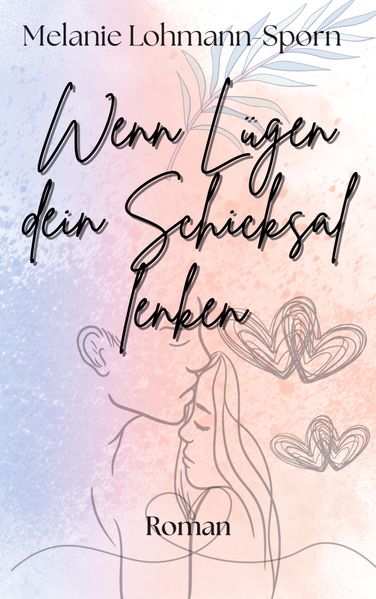 Cover von Wenn Lügen dein Schicksal lenken