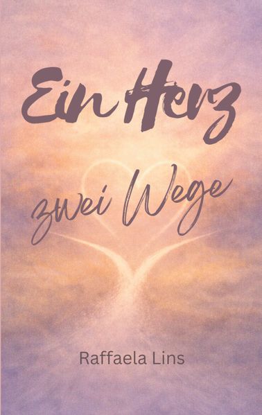 Cover von Ein Herz – zwei Wege