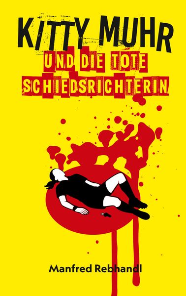 Cover von Kitty Muhr und die tote Schiedsrichterin