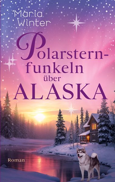 Cover von Polarsternfunkeln über Alaska