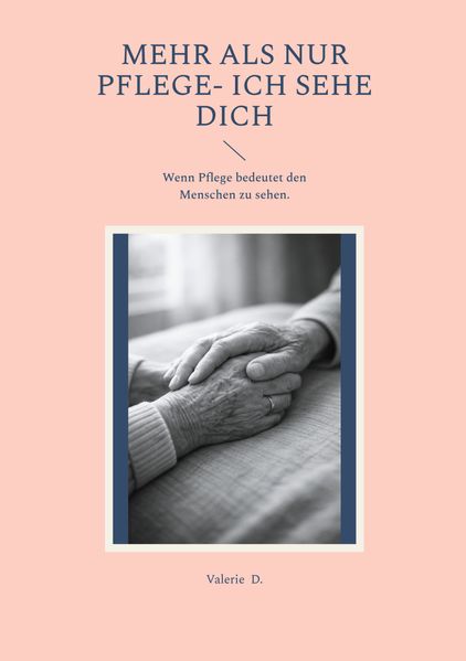 Cover von Mehr als nur Pflege- Ich sehe Dich