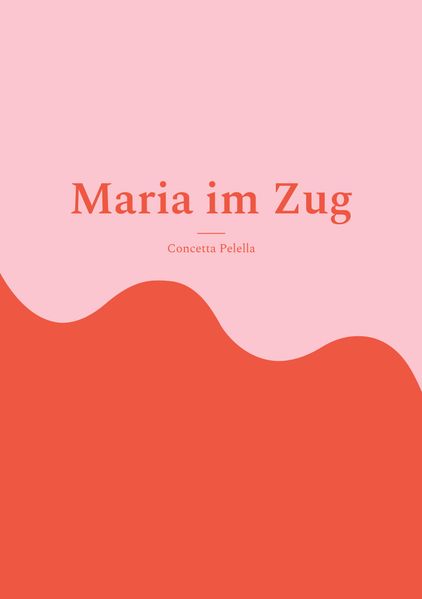 Cover von Maria im Zug
