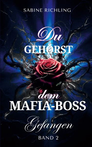 Cover von Du gehörst dem Mafia-Boss – Gefangen Band 2