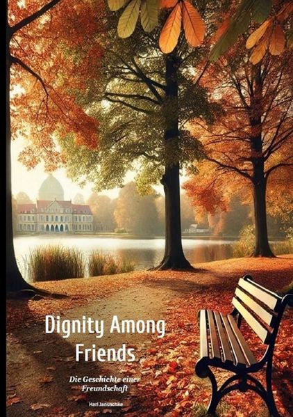 Cover von Dignity Among Friends