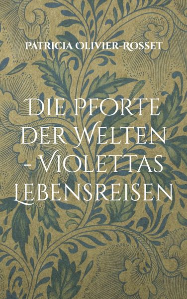 Cover von Die Pforte der Welten – Violettas Lebensreisen