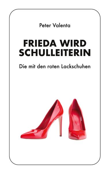 Cover von Frieda wird Schulleiterin