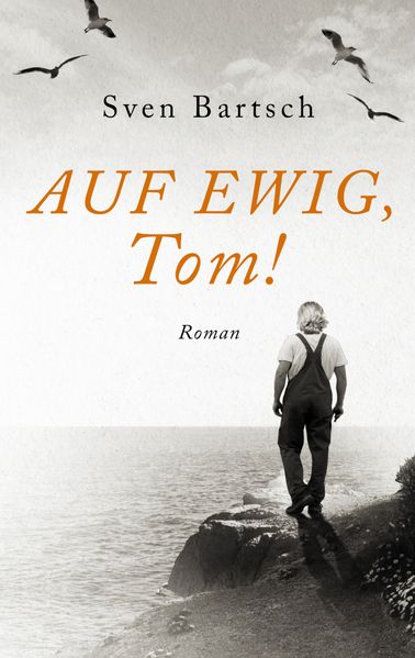 Cover von Auf Ewig, Tom!
