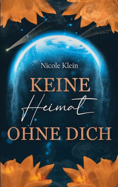 Cover von Keine Heimat ohne Dich