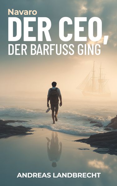 Cover von Der CEO, der barfuß ging