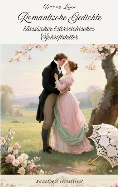 Cover von Romantische Gedichte klassischer österreichischer Schriftsteller