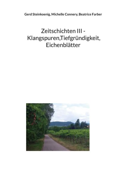 Cover von Zeitschichten III – Klangspuren,Tiefgründigkeit, Eichenblätter