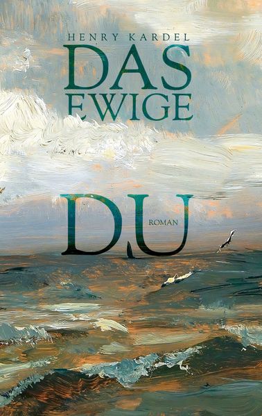 Cover von Das ewige Du: Roman