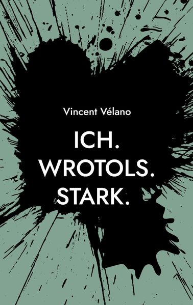 Cover von Ich. Wrotols. Stark