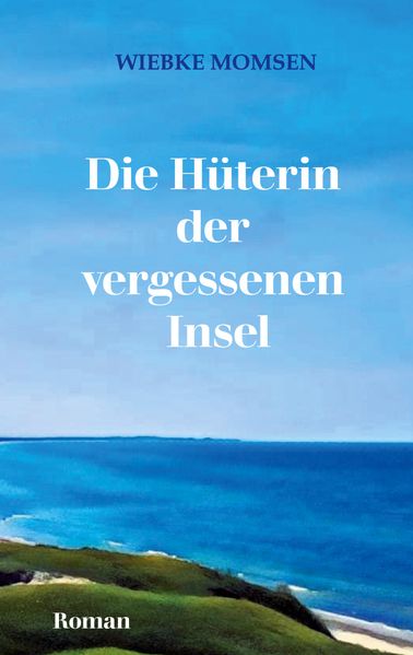 Cover von Die Hüterin der vergessenen Insel