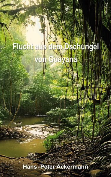 Cover von Flucht aus dem Dschungel von Guyana