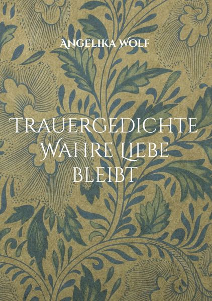 Cover von Trauergedichte Wahre Liebe bleibt