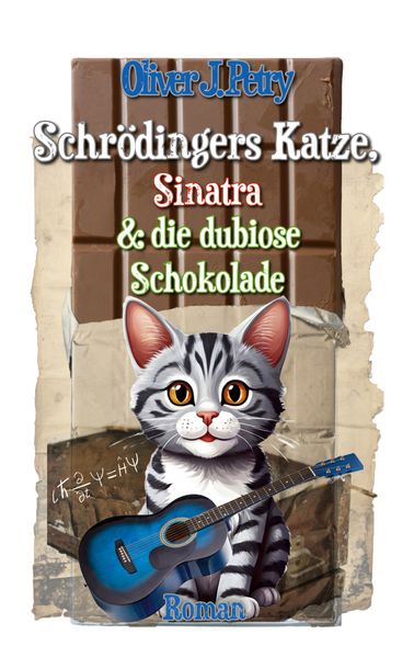 Cover von Schrödingers Katze, Sinatra & die dubiose Schokolade