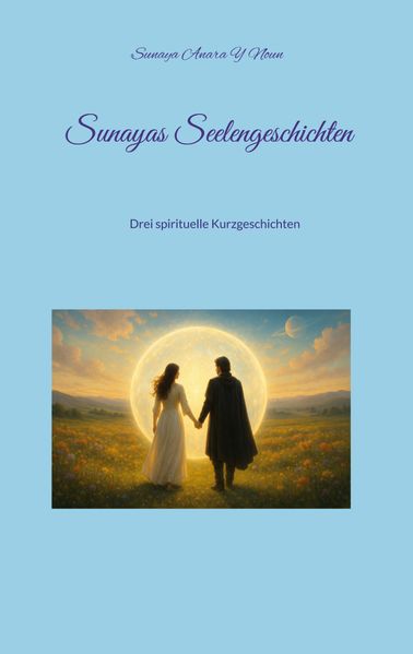 Cover von Sunayas Seelengeschichten