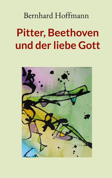 Cover von Pitter, Beethoven und der liebe Gott