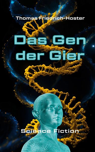 Cover von Das Gen der Gier