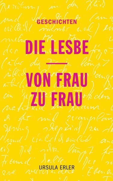 Cover von Die Lesbe/Von Frau zu Frau