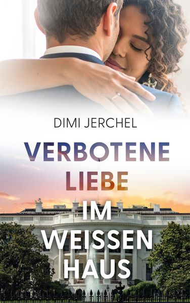 Cover von Verbotene Liebe im Weißen Haus