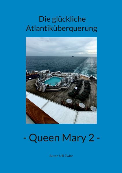 Cover von Die glückliche Atlantiküberquerung – Queen Mary 2